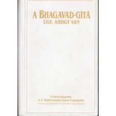 Bhagavad Gita as it is Hungarian Softcover , Bhagavad-gita, Ugy Ahogy Van